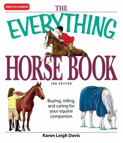 The Everything Horse Book (eBook, ePUB) - Leigh Davis, Karen