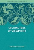 Elements of Fiction Writing - Characters & Viewpoint (eBook, ePUB)