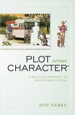 Plot Versus Character (eBook, ePUB) Plot Versus Character (eBook, ePUB)