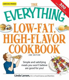 The Everything Low-Fat, High-Flavor Cookbook (eBook, ePUB) - Larsen, Linda