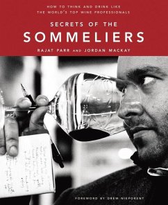 Secrets of the Sommeliers (eBook, ePUB) - Parr, Rajat; Mackay, Jordan