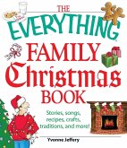 The Everything Family Christmas Book (eBook, ePUB)
