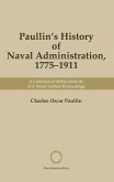 Paullin's History of Naval Administration, 1775-1911 (eBook, ePUB)