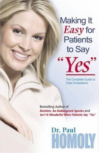 Making It Easy for Patients to Say "e;Yes"e; (eBook, ePUB) Making It Easy for Patients to Say "e;Yes"e; (eBook, ePUB)