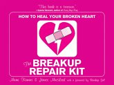 The Breakup Repair Kit (eBook, ePUB) The Breakup Repair Kit (eBook, ePUB)