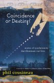 Coincidence or Destiny? (eBook, ePUB) Coincidence or Destiny? (eBook, ePUB)