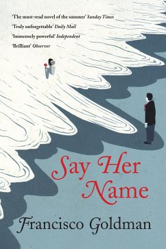 Say Her Name (eBook, ePUB) - Goldman, Francisco