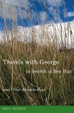 Travels with George, in Search of Ben Hur and Other Meanderings (eBook, ePUB)