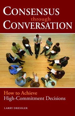 Consensus Through Conversations (eBook, ePUB) - Dressler, Larry