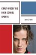 Crazy-Proofing High School Sports... - Bild 1