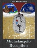 Michelangelo Deception (eBook, ePUB) Michelangelo Deception (eBook, ePUB)