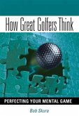 How Great Golfers Think (eBook, ePUB)