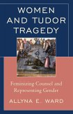 Women and Tudor Tragedy (eBook, ePUB)