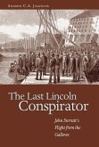 The Last Lincoln Conspirator (eBook, ePUB)