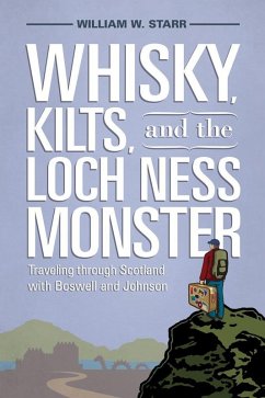 Whisky, Kilts, and the Loch Ness Monster (eBook, ePUB) - Starr, William W.