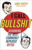 I Call Bullshit (eBook, ePUB)