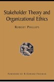 Stakeholder Theory and Organizational Ethics (eBook, ePUB)