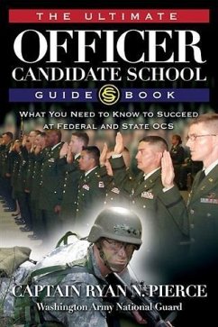 Ultimate Officer Candidate School Guidebook (eBook, ePUB) - Pierce, Ryan