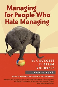 Managing for People Who Hate Managing (eBook, ePUB) - Zack, Devora