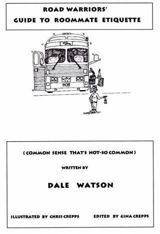 Road Warriors' Guide To Roommate Etiquette (eBook, ePUB) Road Warriors' Guide To Roommate Etiquette (eBook, ePUB)