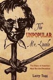 Unpopular Mr. Lincoln (eBook, ePUB)