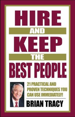 Hire and Keep the Best People (eBook, ePUB) - Tracy, Brian