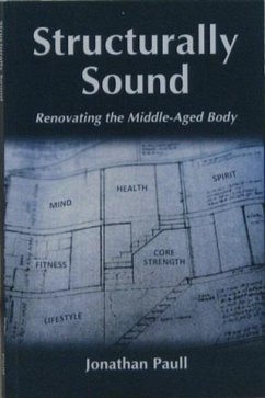 Cover Structurally Sound - Renovating The Middle-Aged Body (eBook, ePUB)