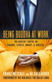 Being Buddha at Work (eBook, ePUB)