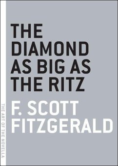 The Diamond as Big as the Ritz (eBook, ePUB) - Fitzgerald, F. Scott