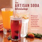 The Artisan Soda Workshop (eBook, ePUB) The Artisan Soda Workshop (eBook, ePUB)