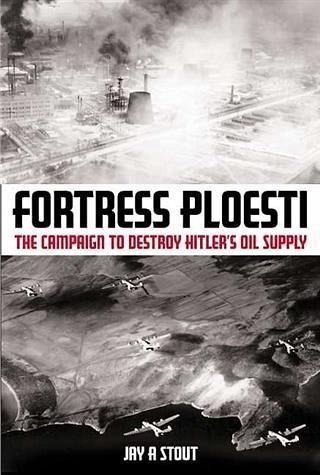 Fortress Ploesti (eBook, ePUB) Fortress Ploesti (eBook, ePUB)
