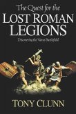 Quest For The Lost Roman Legions (eBook, ePUB)