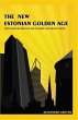 New Estonian Golden Age (eBook, ePUB) - Bild 1