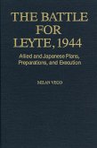The Battle for Leyte, 1944 (eBook, ePUB)