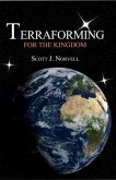 Terraforming For The Kingdom (eBook, ePUB)