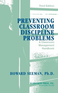 Preventing Classroom Discipline Problems (eBook, ePUB) - Seeman, Howard