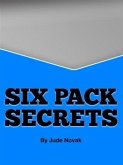 Sexy Six-Pack Secrets (eBook, ePUB) Sexy Six-Pack Secrets (eBook, ePUB)