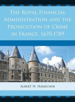 Cover The Royal Financial Administration and the Prosecution of Crime in France, 1670-1789 (eBook, ePUB)