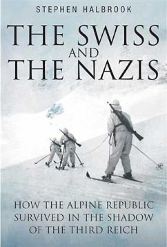Swiss and the Nazis (eBook, ePUB) - Halbrook, Stephen