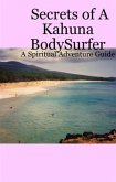 Secrets Of A Kahuna Bodysurfer (eBook, ePUB)