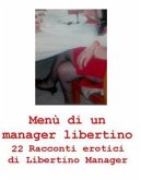 Menu di un manager libertino (eBook, ePUB) Menu di un manager libertino (eBook, ePUB)