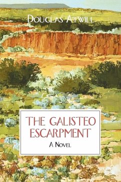 The Galisteo Escarpment (eBook, ePUB) - Atwill, Douglas