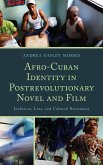 Afro-Cuban Identity in Post-Revolutionary Novel and Film (eBook, ePUB)