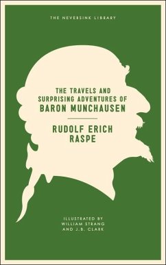 The Travels and Surprising Adventures of Baron Munchausen (eBook, ePUB) - Raspe, Rudolf Erich