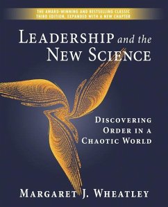 Leadership and the New Science (eBook, ePUB) - Wheatley, Margaret J.
