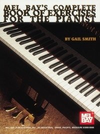 Complete Book of Exercises for the Pianist (eBook, PDF) - Smith, Gail