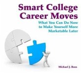 Smart College Career Moves (eBook, ePUB) Smart College Career Moves (eBook, ePUB)
