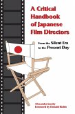 A Critical Handbook of Japanese Film Directors (eBook, ePUB) A Critical Handbook of Japanese Film Directors (eBook, ePUB)