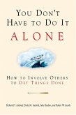 You Don't Have to Do It Alone (eBook, ePUB)