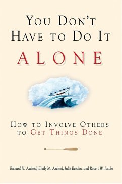 You Don't Have to Do It Alone (eBook, ePUB) - Axelrod, Richard H.; Axelrod, Emily M.; Beedon, Julie; Jacobs, Robert W.